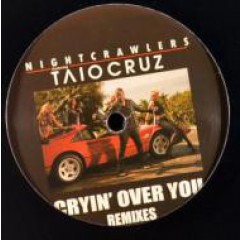 Nightcrawlers Featuring Taio Cruz - Cryin' Over You (Remixes)