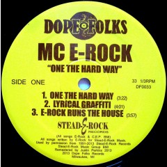 M.C. E-Rock - One The Hard Way
