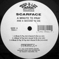 Scarface - A Minute To Pray And A Second To Die