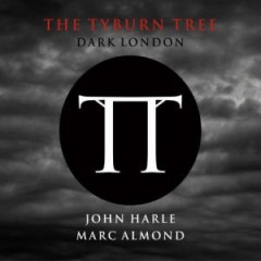 John Harle - The Tyburn Tree (Dark London)