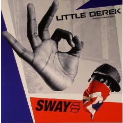 Sway - Little Derek