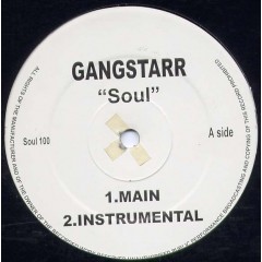 Gang Starr - Soul / Talking Bout You