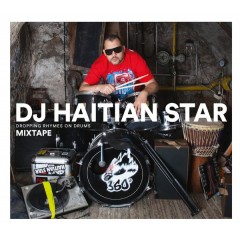 DJ Haitian Star - Dropping Rhymes On Drums