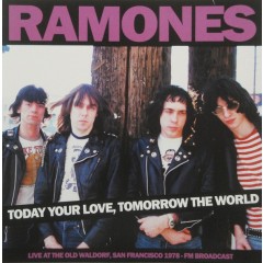 Ramones - Today Your Love, Tomorrow The World - Live At The Old Waldorf, San Francisco 1978 - Fm Broadcast