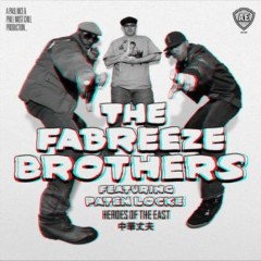 The Fabreeze Brothers Featuring Paten Locke - Heroes Of The East