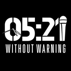05:21 - Without Warning