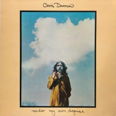 Chris Darrow - Under My Own Disguise