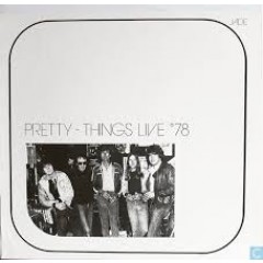 The Pretty Things - Live '78