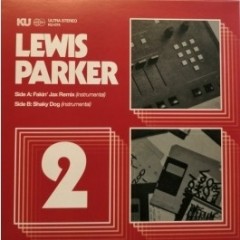 Lewis Parker - Fakin' Jax Remix (Instrumental) b/w Shaky Dog (Instrumental) 