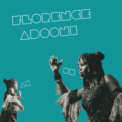 Florence Adooni - Uh-Ah Song