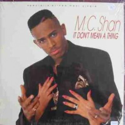 MC Shan - It Don't Mean A Thing