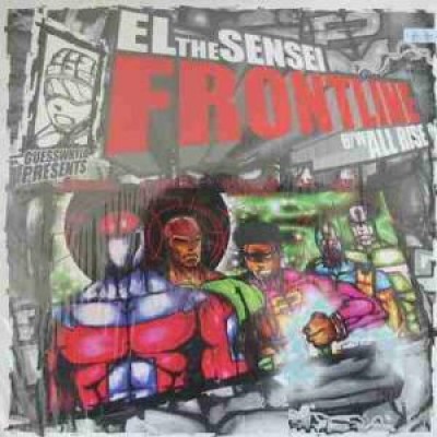 El Da Sensei - Frontline / All Rise