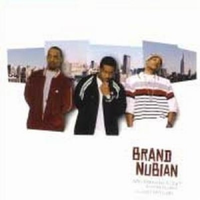 Brand Nubian - Who Wanna Be A Star? (It's Brand Nu Baby!) / Just Don't Learn
