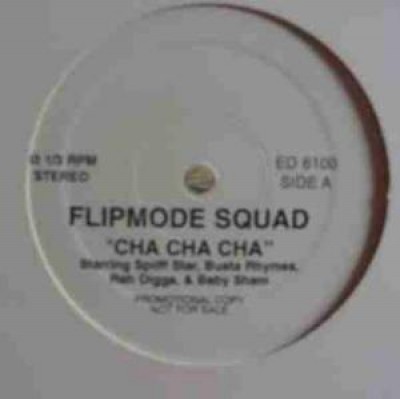 Flipmode Squad - Cha Cha Cha