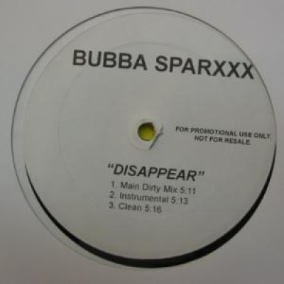 Bubba Sparxxx - Disappear / In The Mudd