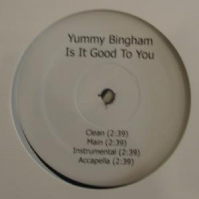Elizabeth "Yummy" Bingham - Is It Good To You