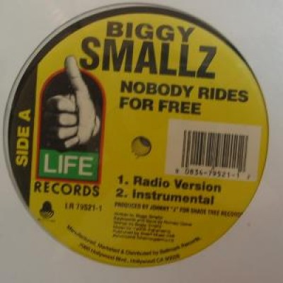 Biggy Smallz - Nobody Rides For Free