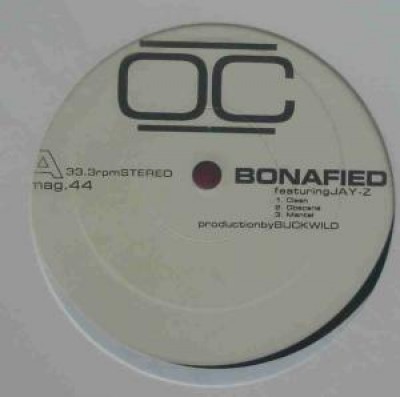 O.C. - Bonafied / U-N-I