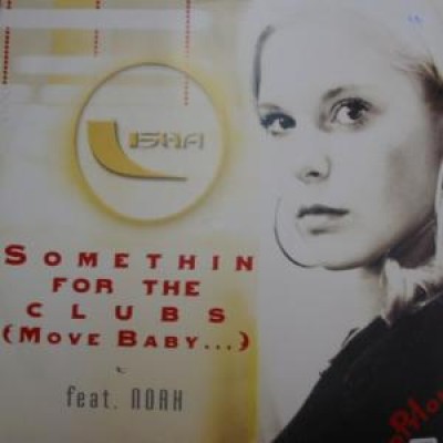Lady Lisha Feat. Noah - Somethin 4 The Clubs (Move Baby...)