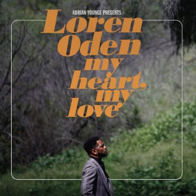 Loren Oden - My Heart, My Love
