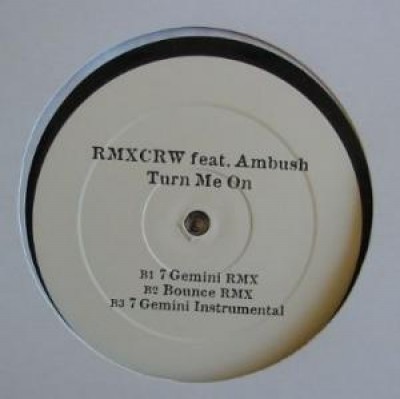 Rmxcrw - Turn Me On