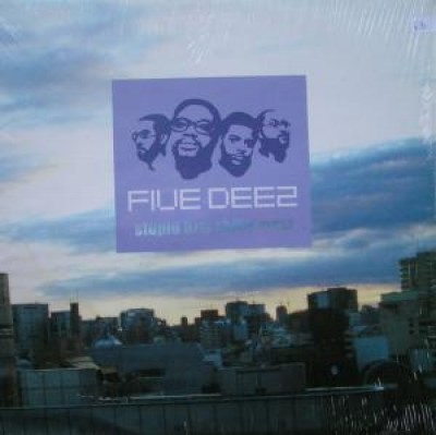 Five Deez - Stupid / Chilly Most