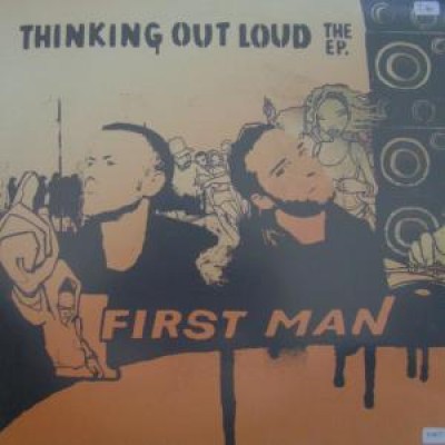 First Man Productions - Thinking Out Loud The EP