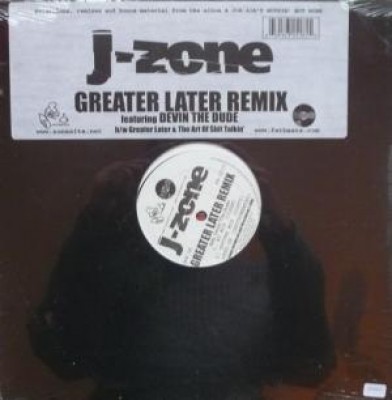 J-Zone - Greater Later Remix