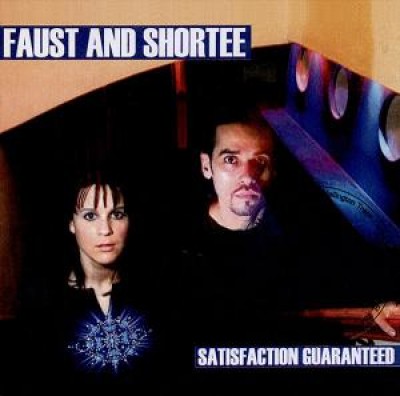 Faust & Shortee - Satisfaction Guaranteed 
