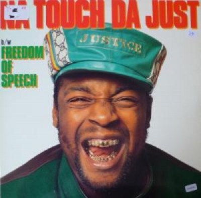 Just-Ice - Na Touch Da Just / Freedom Of Speech '88
