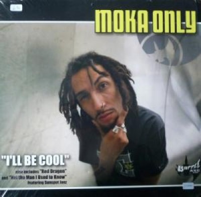 Moka Only - I'll Be Cool