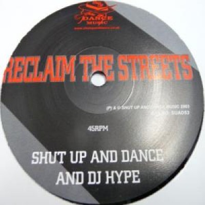 Shut Up & Dance - Reclaim The Streets