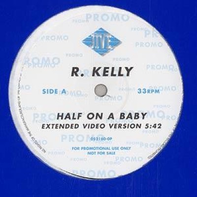 R. Kelly - Half On A Baby