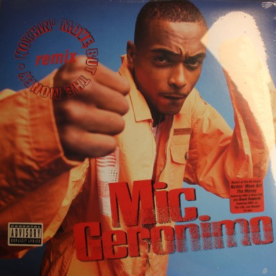 Mic Geronimo - Nothin' Move But The Money (Remix)