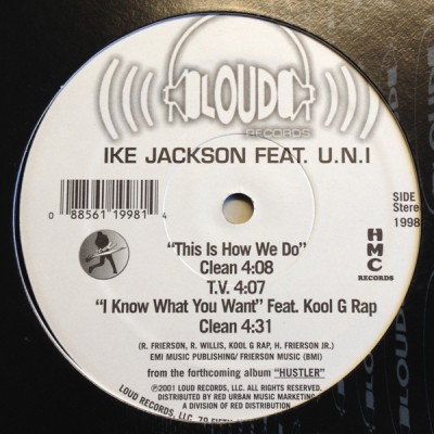Ike Jackson Feat U.N.I. - Dollar Bill / This Is How We Do / I Know What You Want
