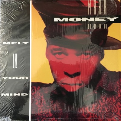 Mark Money - Melt In Your Mind