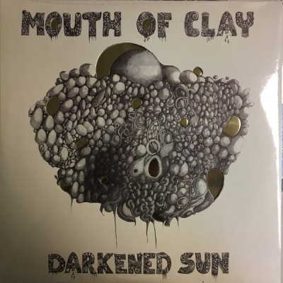 Mouth Of Clay -  Darkened Sun