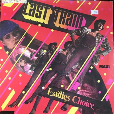 Ladies Choice - Last Train