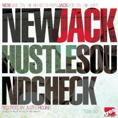 New Jack Hustle - Sound Check