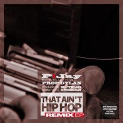 P!Jay - That Ain't Hip Hop - Remix EP