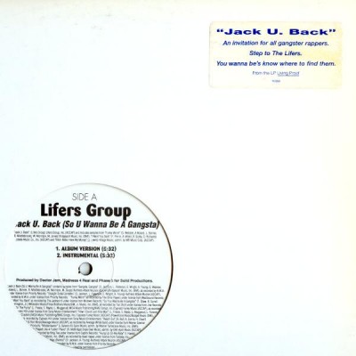 Lifers Group - Jack U. Back (So You Wanna Be A Gangsta) / Living Proof (Remix)