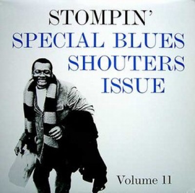 Various - Stompin' Volume 11 - Special Blues Shouters Issue