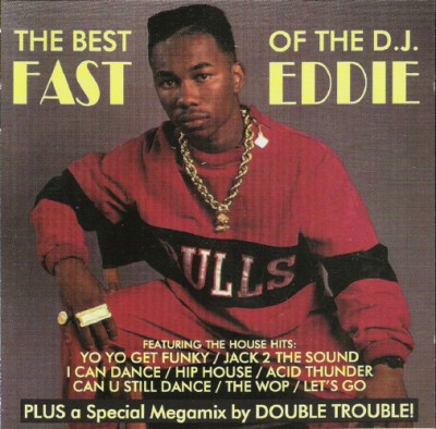 "Fast" Eddie Smith - The Best Of The D.J. Fast Eddie