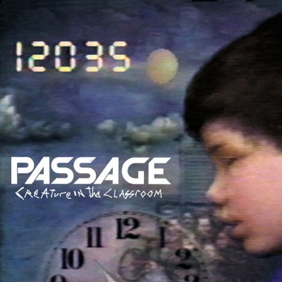 Passage - Creature In The Classroom