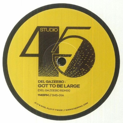 Del Gazeebo - Got To Be Large / Can I Get A Soul Clap
