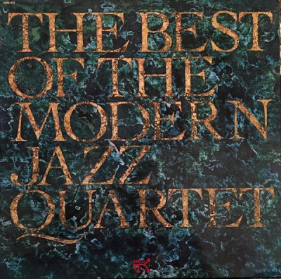 The Modern Jazz Quartet - The Best Of The Modern Jazz Quartet