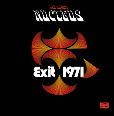 Nucleus - Exit 1971