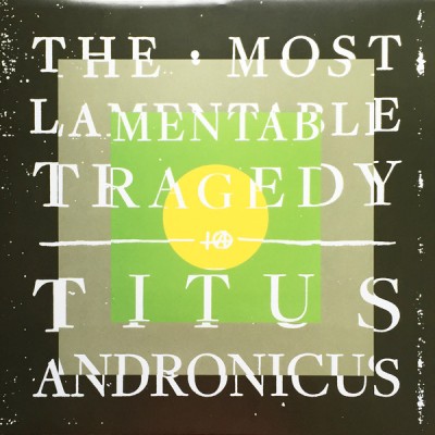 Titus Andronicus - The Most Lamentable Tragedy
