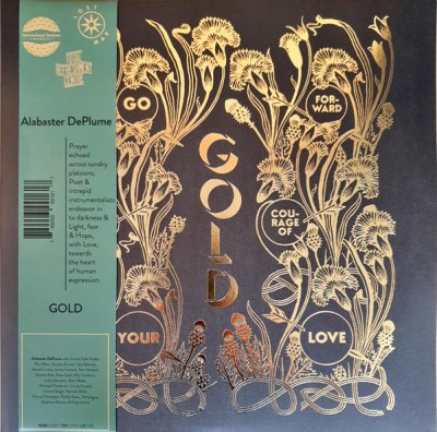 Alabaster DePlume - Gold - Go Forward In The Courage Of Your Love