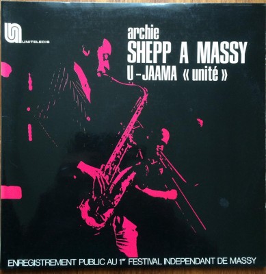 Archie Shepp - À Massy - U-Jaama "Unité"